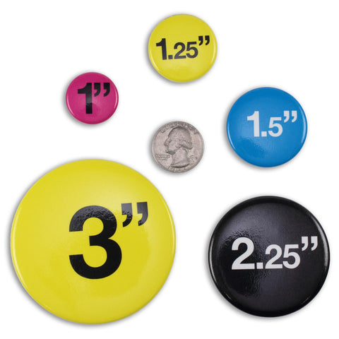 1 Custom USA-Made Buttons from One inch Round 1 Custom Buttons 1000+ / Full Color Printing 1000+